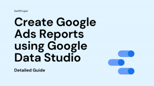 Create Google Ads Reports